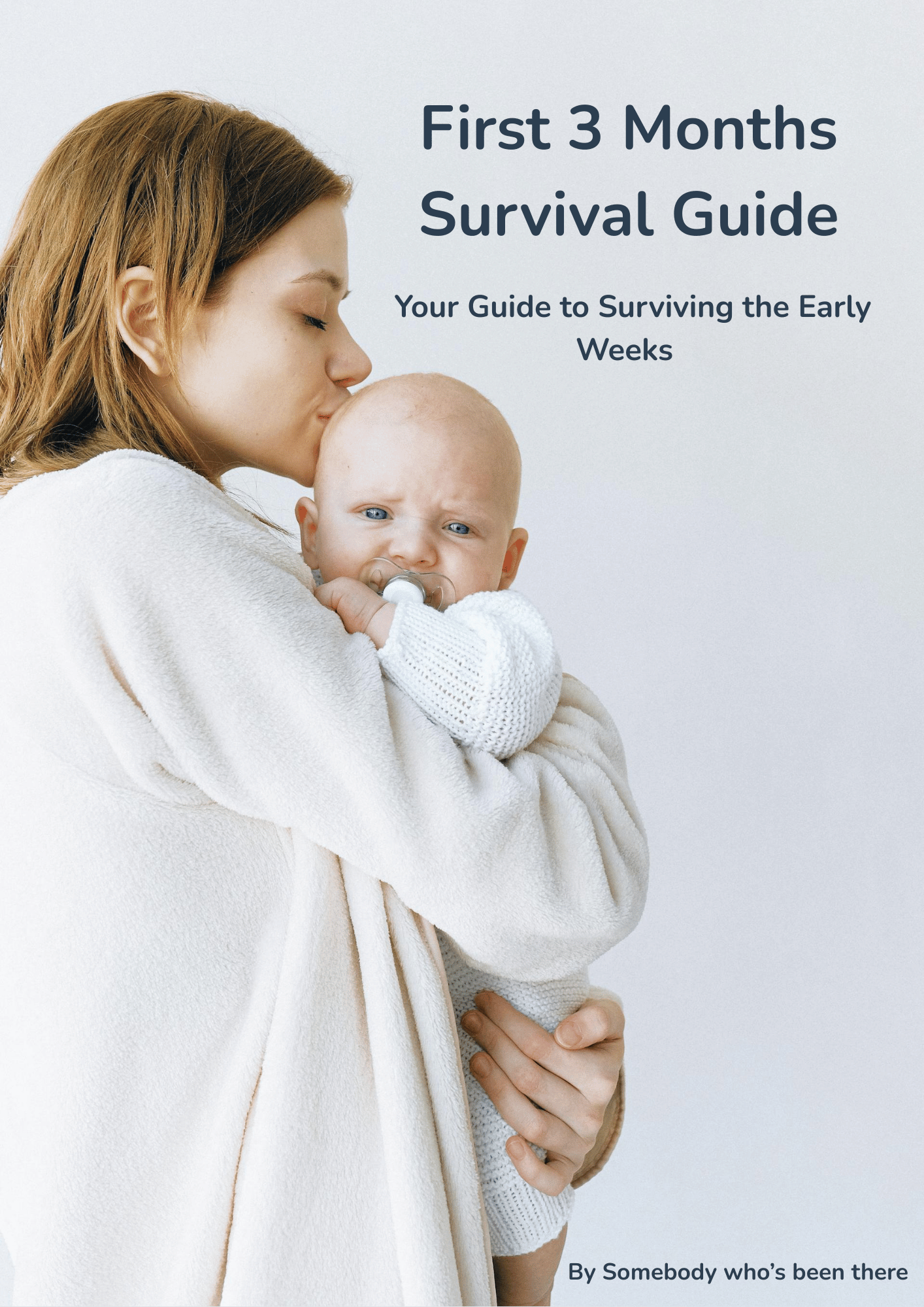 First 3 Months Survival Guide